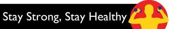 Stay Strong, Stay Healthy Class Stay Strong, Stay Healthy Class